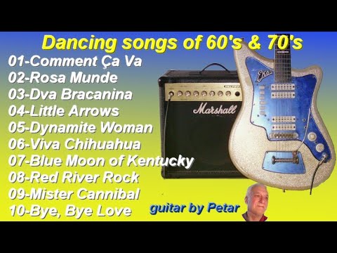 Dancing songs of 60's & 70's - guitar Petar Razović