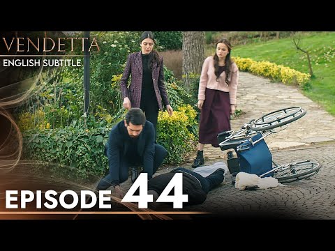 Vendetta - Episode 44 English Subtitled | Kan Cicekleri