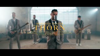 Video Meredith Hunter - Thorn (Official Music Video)