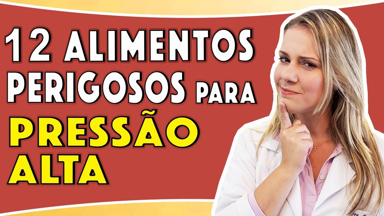 10 Alimentos Perigosos para Quem Tem Pressão Alta [CUIDADO!]
