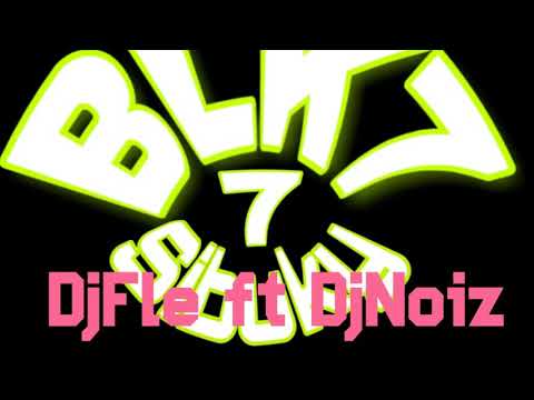 Dj Fle ft Dj Noiz Remix 2019