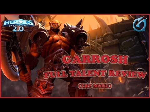 Grubby | Heroes of the Storm 2.0 | Garrosh - Complete Talent Review (Try Mode)