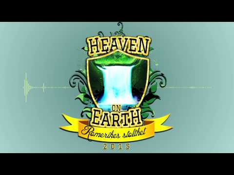 Heaven On Earth (H.O.E) 2015 - AronChupa