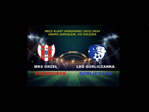 Mecz Klasy Okręgowej  MKS Orzeł Przeworsk-LKS Gorliczanka Gorliczyna -  rozegrany 16.09.2023