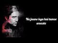 Na Jaane Kya Hai Tumse Waasta Lyrics Kuch Kuch Locha Hai Jubin Nautiyal