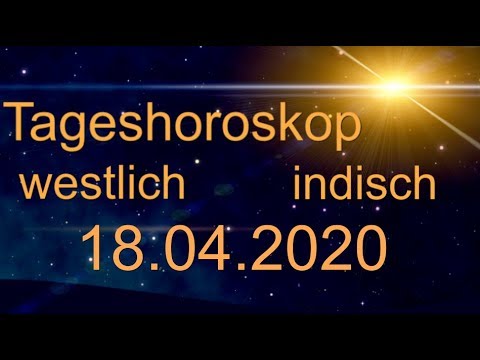 Tageshoroskop: 18.04.2020 westlich und indisch