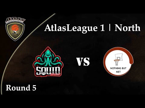 Atlasbasket League 1 - Round 5 - SQUIDBALLZ vs NOTHING BUT NET 55-47