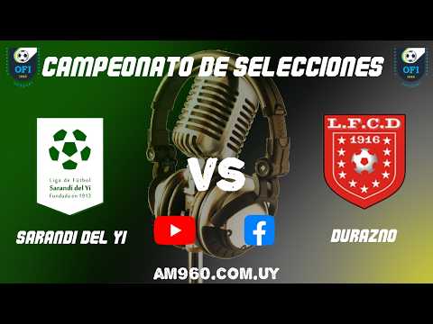 22° COPA NACIONAL DE SELECIONES DE #OFI  - FECHA 6 | SARANDI DEL YI Vs DURAZNO | 4/02/2026