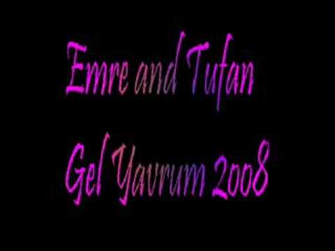 Emre Tufan Gel Yavrum NEW SONG 2008