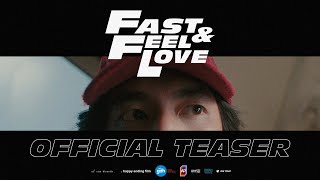 Fast & Feel Love (2022) Video