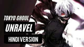 Download lagu Tokyo Ghoul Unravel || Hindi AMV || Tokyo Ghoul Amv || Kaneki Vs Jason mp3