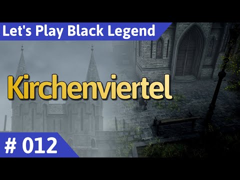 Black Legend deutsch Teil 12 - Kirchenviertel Let's Play