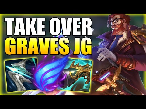 HOW TO TAKE OVER THE GAME WITH GRAVES JUNGLE! - Season 11 Graves S+ Guide - League of Legends