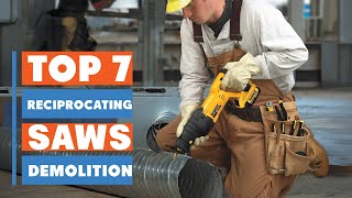 Top 7 Demolition-Ready Reciprocating Saws You Can’t Afford to Miss!