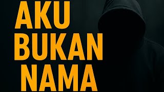 Download lagu AKU BUKAN NAMA - Out4Real Music mp3