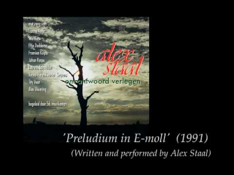 Alex Staal - Preludium in Emoll van de CD Om Antwoord Verlegen