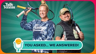 Ask us Anything about Tennis & Gear!