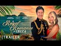 A Royal Romance In Ibiza | Nicely Entertainment | Trailer
