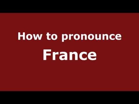 How to pronounce France