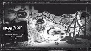Hooverphonic - The President of the LSD Golf Club (2008) (Full Album)