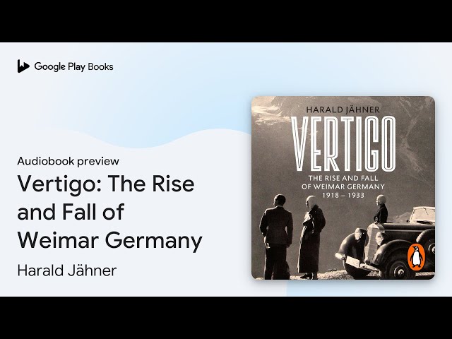 Vídeo relacionado con Vertigo: The Rise and Fall of Weimar Germany