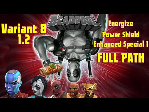 MCOC Variant 8 1.2 Deadpoolooza Energize + Power Shield + Enhanced Special 1 Full Path - DPX Solo'd