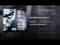 Ice Cube - You Know How We Do It 