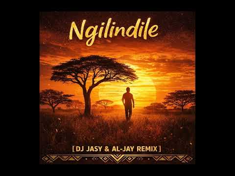 Ngilindile - (DJ Jasy & Al-Jay Remix)