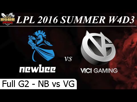 NB vs VG Game 2 Full - LPL Summer 2016 W4D3M5 Newbee vs Vici Gaming