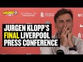Jurgen Klopp Delivers His FINAL Pre-Match Press Conference As Liverpool Manager 😢🔴 | talkSPORT