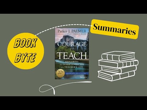The Courage to Teach by Parker Palmer | Book Summary & Key Lessons for Educators
