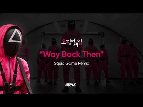 JMPRZ - Way Back Then Remix (Squid Game)
