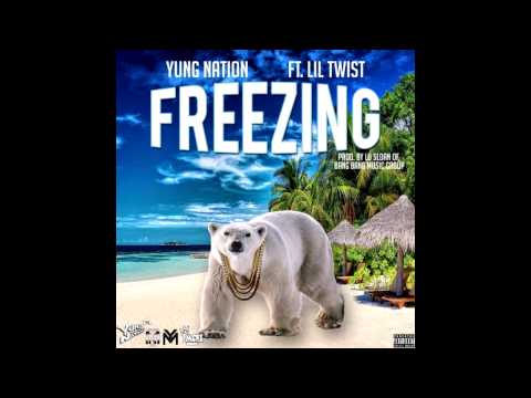 Yung Nation Ft Lil Twist - Freezing