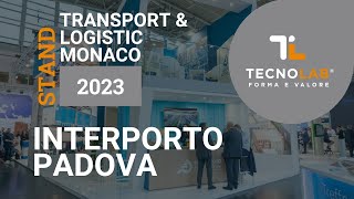 Interporto Padova - Transport & Logistic Monaco 2023