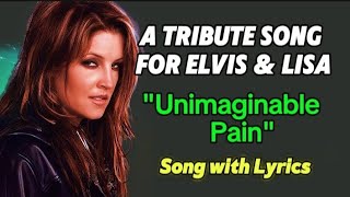 Lisa Marie’s Inspired Song: &quot;Unimaginable Pain&quot;