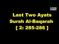 Last Two Ayats of Surah Baqarah।Color Coded Tajweed।Saud Al-Shuraim। Black Background। Arabic