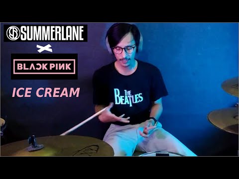 SUMMERLANE Ft. IRINE - ICE CREAM (BLACKPINK) | DRUM COVER