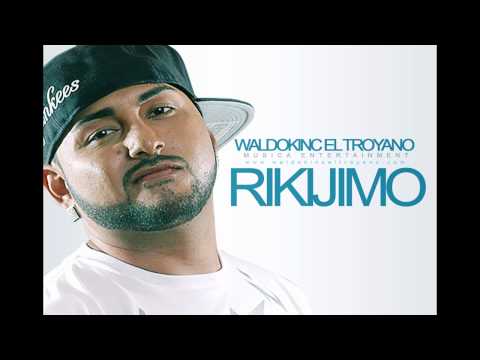 Waldokinc el Troyano - Rikijimo