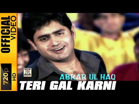 Teri Gal Karni Official Video – Abrar Ul Haq | Asaan Jaana Malo Mal | Punjabi Hit Song
