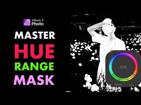 Affinity Photo 2: Master the Hue Range Mask | Full Guide + Examples