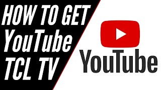 How To Get YouTube on ANY TCL TV