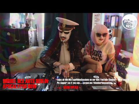 Sado Opera @ Bordel Des Arts Berlin's 10h "Apocalypso Now" MixtapeVideo Session Vol.06 - 29.05.2020