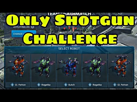 War Robots:- Only Shotgun Challenge_Full Shotgun Hangar || War Robots 2018