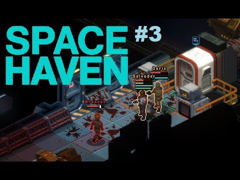 Space Haven #3 ~ Attacked In Space!