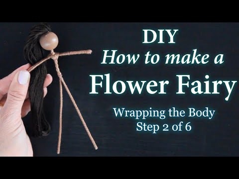 DIY |  Wrapping the Fairy Body | How to Make a Flower Fairy Doll | Easy Doll Making Tutorial