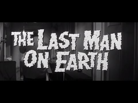 THE LAST MAN ON EARTH