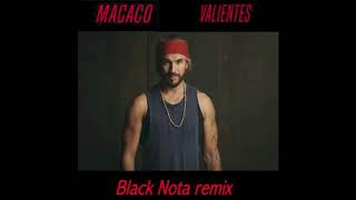 Macaco - Valientes (Black Nota remix)
