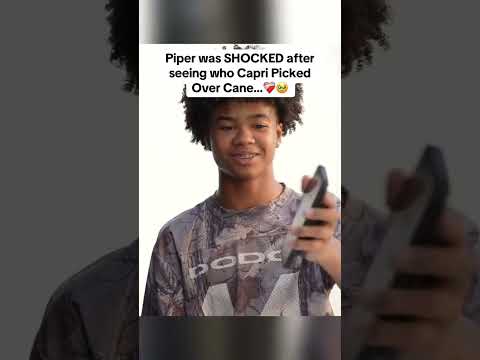 Piper was shocked after seeing who Capri picked over cane