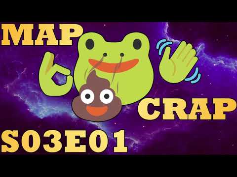 Mapcrap Season THREE!