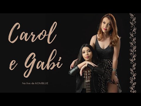 Carol e Gabi na live da Komblue  - Melhores do Sertanejo - Feminejo - Mulheres do Sertanejo